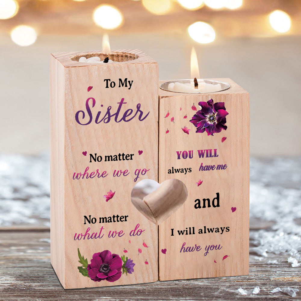 To My Sister Violet Flowers Heart Candle Holder "I will always have you" Wooden Candlestick Gifts-Jessemade AU