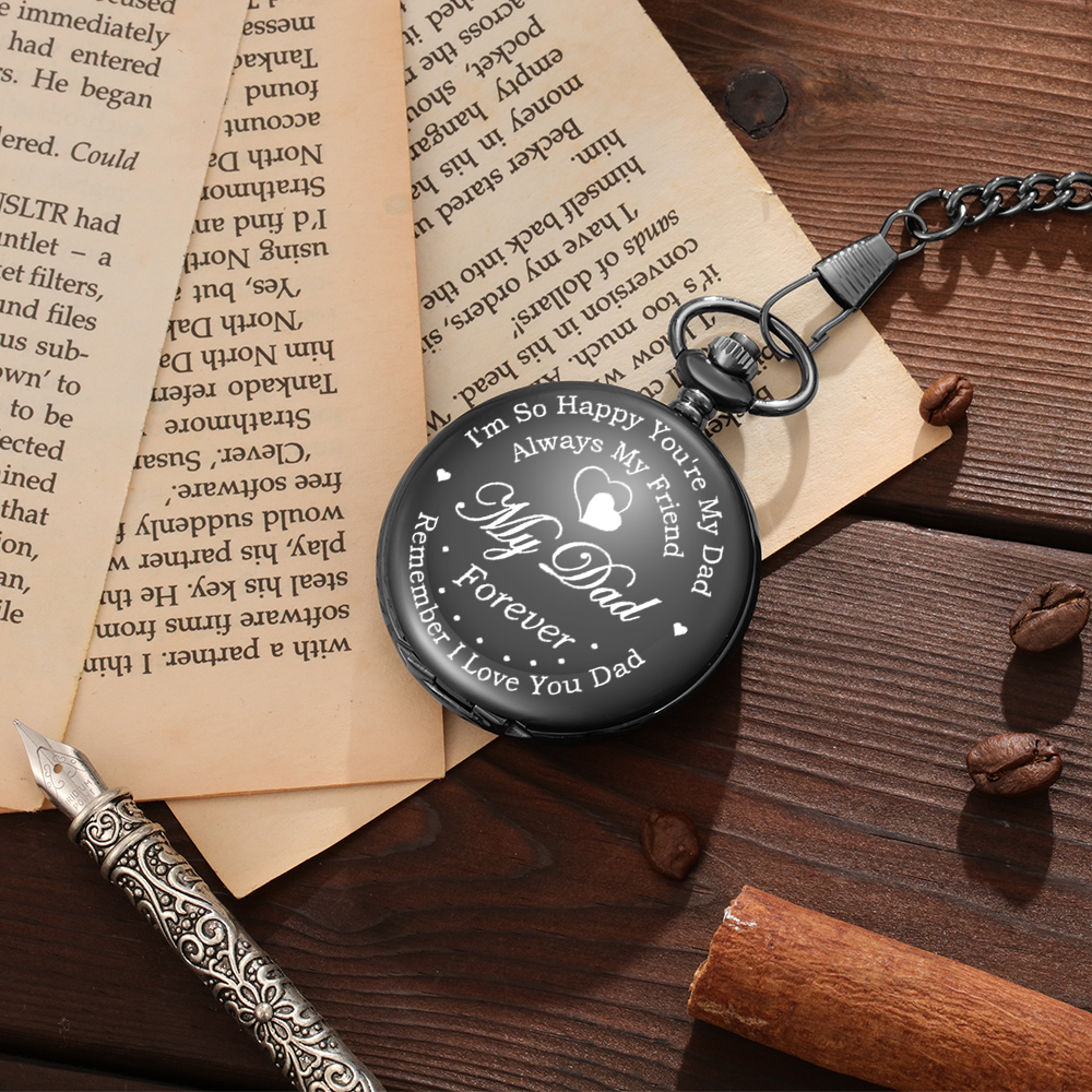 “I'm so happy you're my dad always my friend my dad forever remember i love you dad”T Personalised Pocket Watch Gifts for Father-Jessemade AU