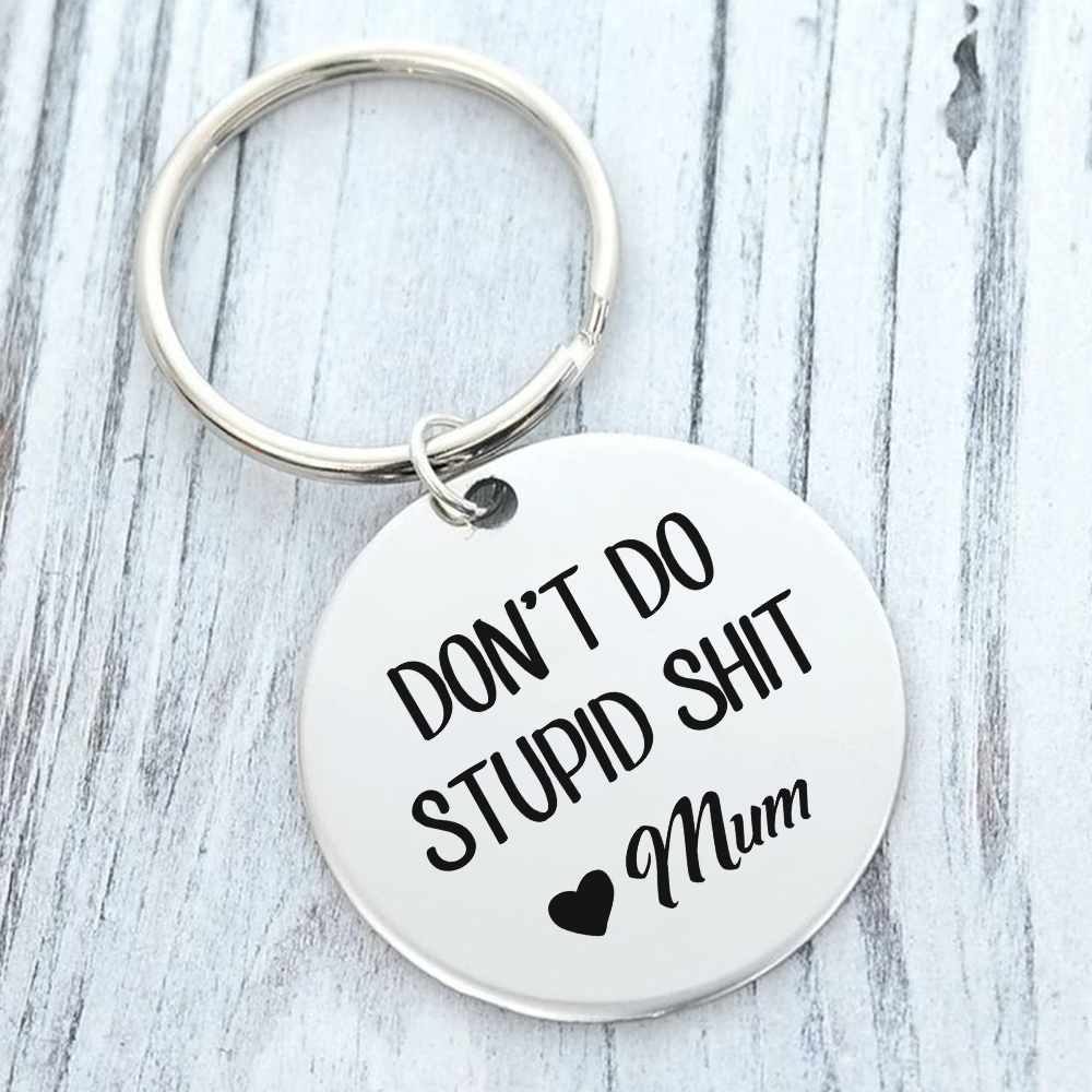 Don't Do Stupid Funny Keychain Custom Text Keyring Personalised Gift For Kids-Jessemade AU