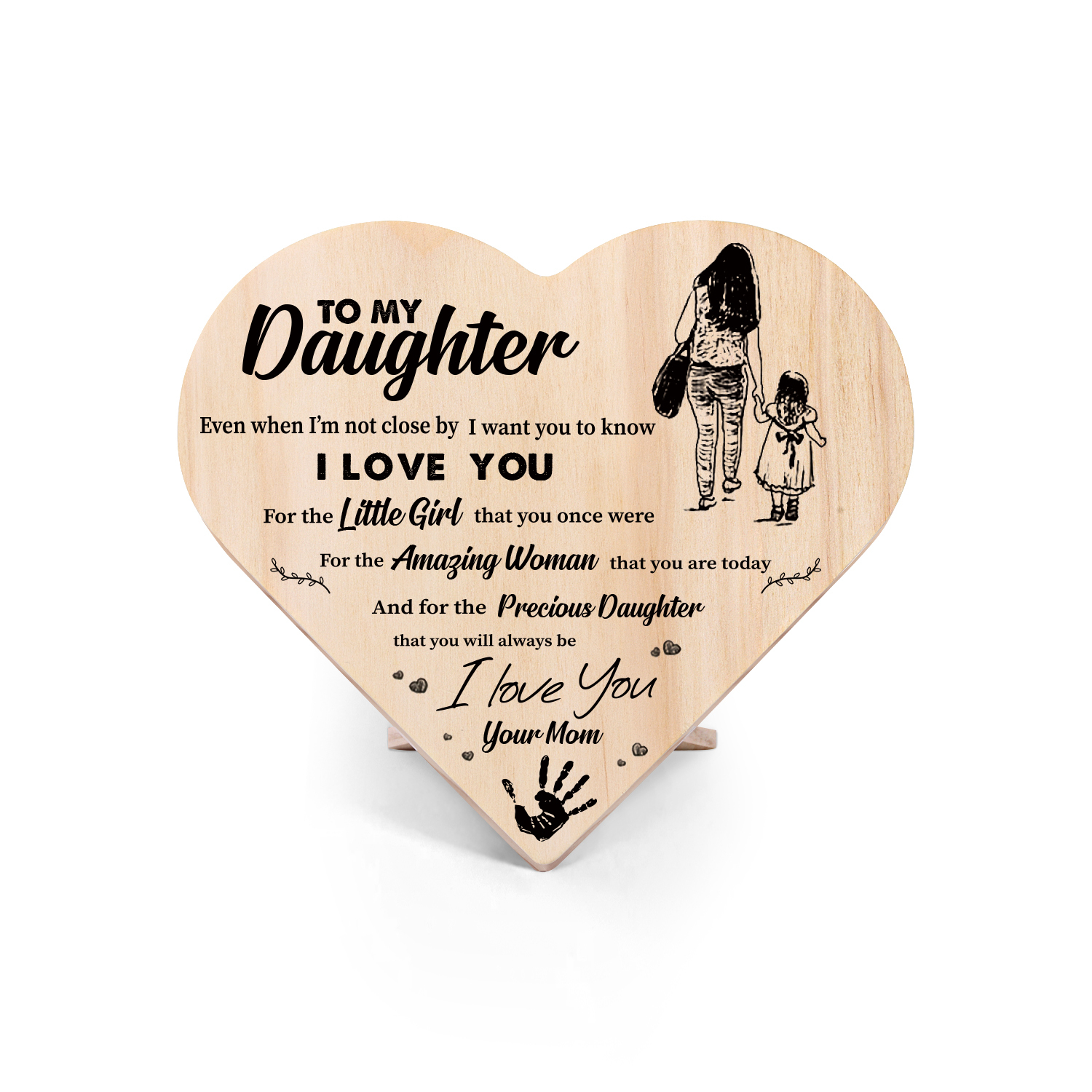 To My Daughter Wooden Heart Keepsake Desktop Ornament-I want you to know I LOVE YOU-Jessemade AU