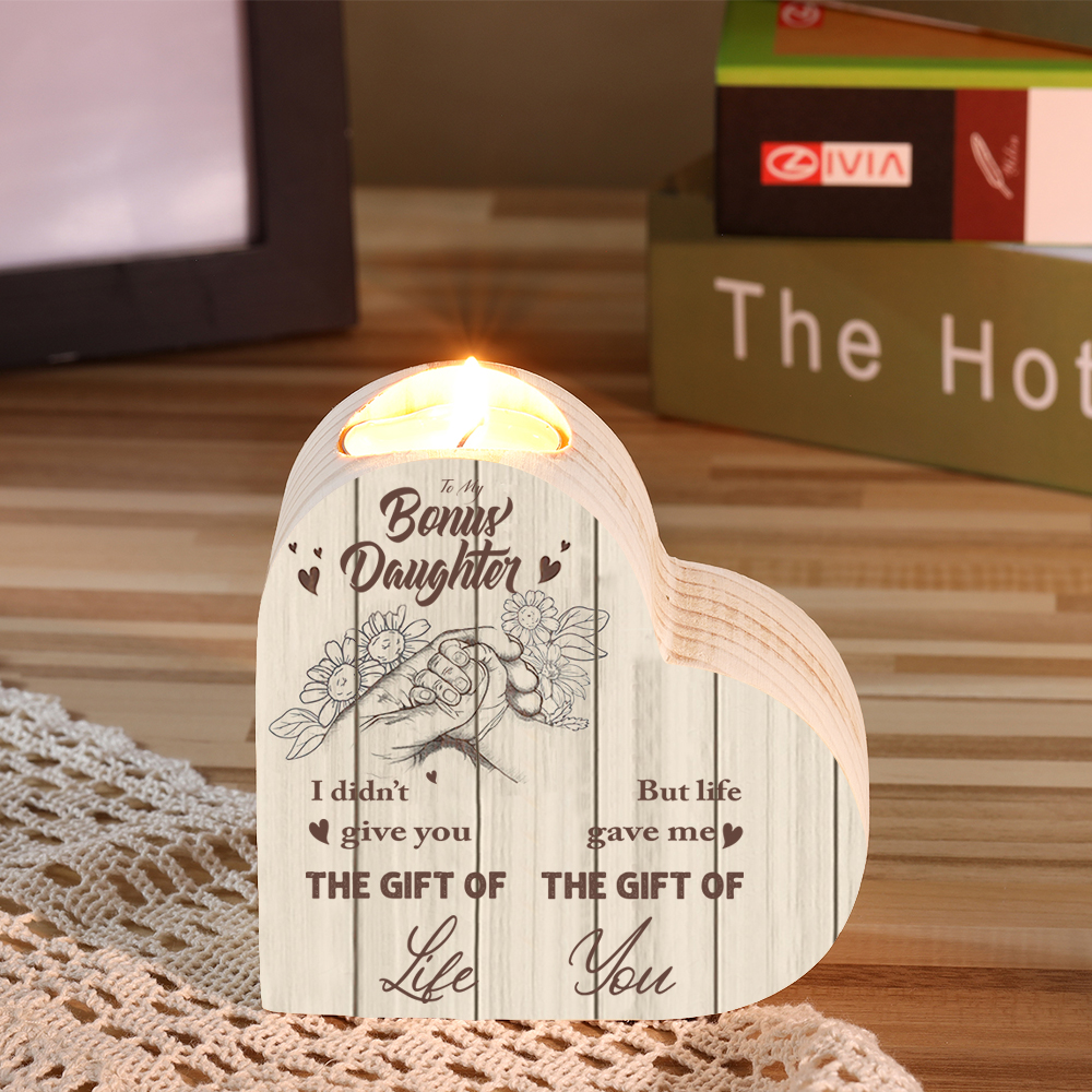 To My Daughter Wooden Heart Candle Holder "life gave me the gift of you"-Jessemade AU