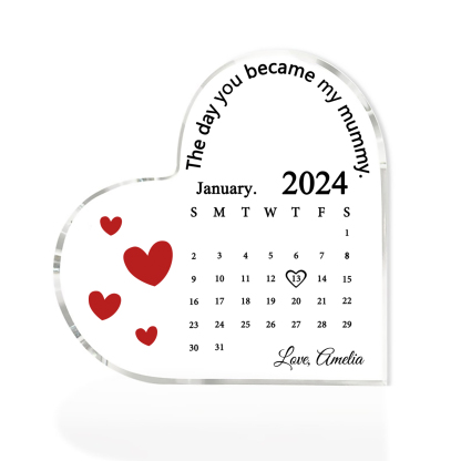 Personalised Acrylic Heart Keepsake Custom Date & Text Calendar Ornaments Gifts - The Day You Became My Mummy-Jessemade AU