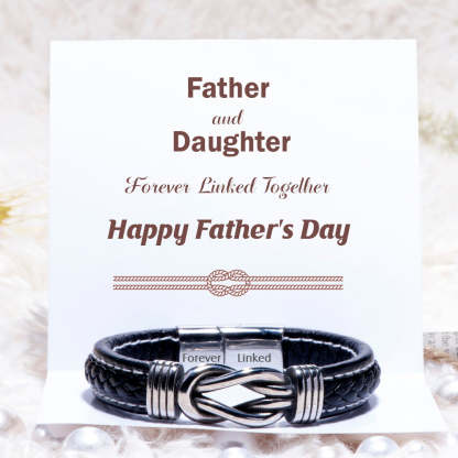 To My Dad Braided Leather Knot Bracelet "Father and Daughter Forever Linked Together"-Jessemade AU
