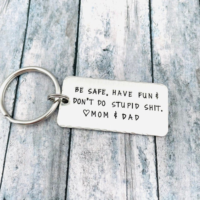 Be safe Have fun Don't Do Stupid Funny Keychain Gifts For Kids-Jessemade AU