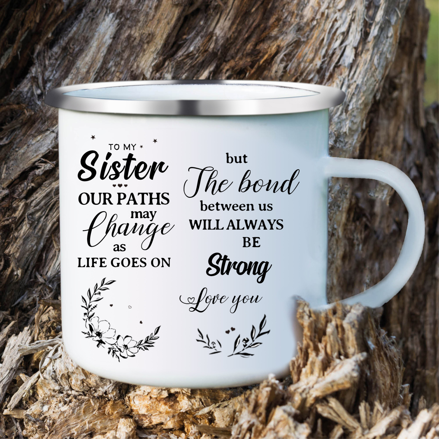 To My Sister Photo Mugs Enamel Cup Personalised Gifts for Sisters - The Bond Between Us Will Always Be Strong-Jessemade AU