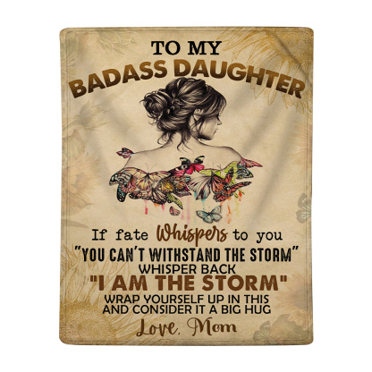 To My Badass Daughter Blanket Customised Text Flannel Blanket -Jessemade AU