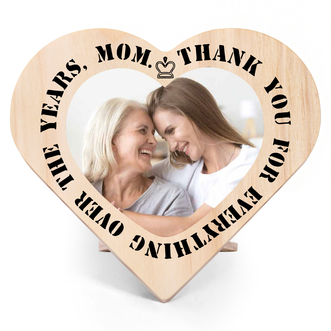 To My Mom Personalised Photo Wooden Heart Keepsake Desktop Ornament "For all the times I forgot to thank you" Mothers Gifts-Jessemade AU