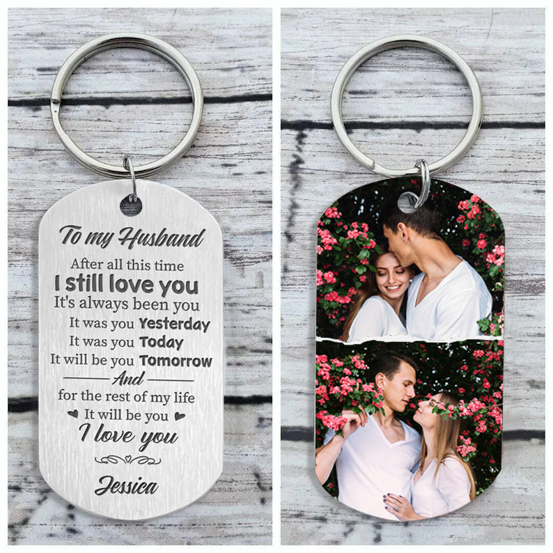 Photo Keychain Personalised Valentines Day Gifts, I still love you It's always been you For Husband-Jessemade AU
