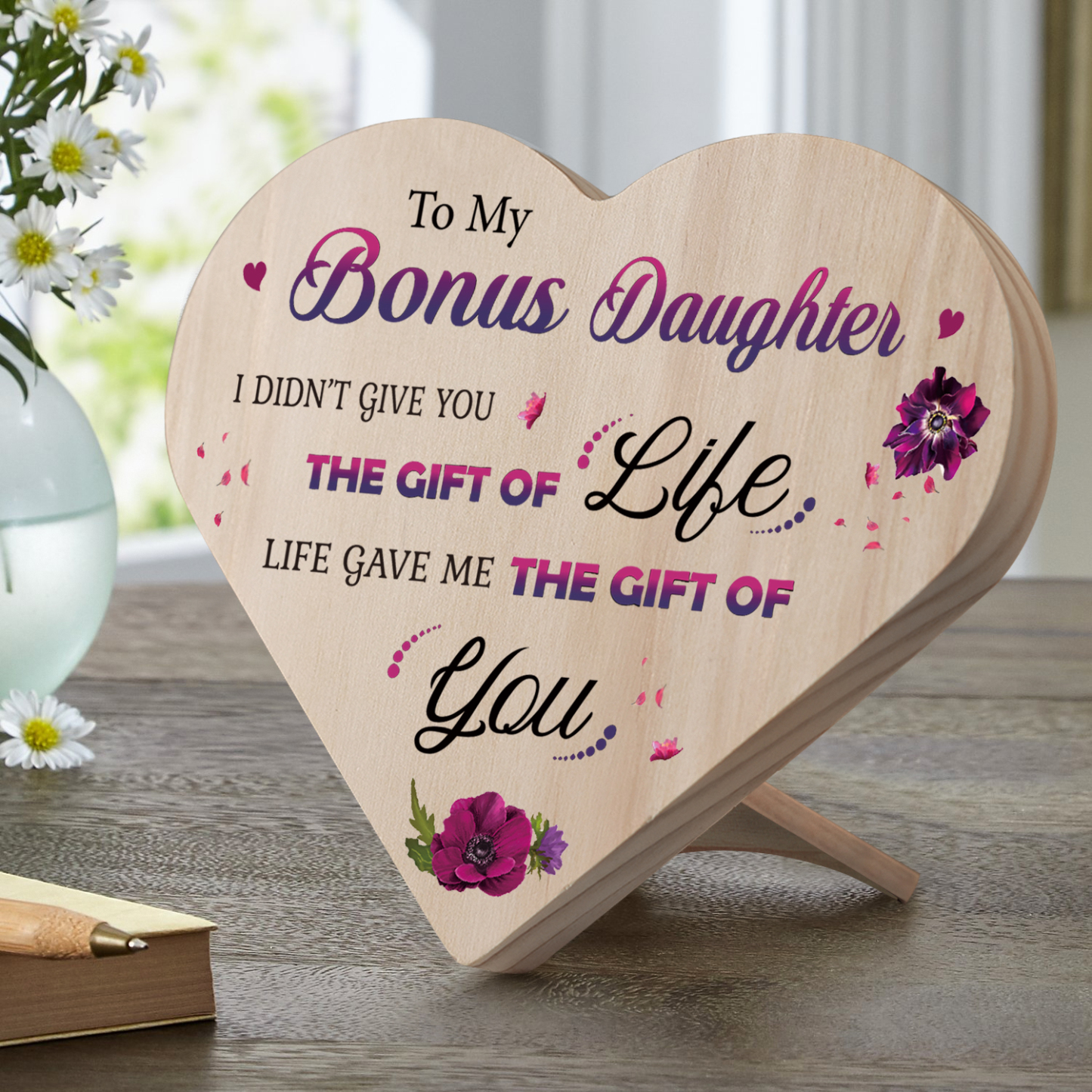 To My Bonus Daughter Violet Wooden Heart Keepsake Desktop Ornament "Life Gave Me The Gift of You"-Jessemade AU