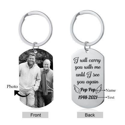 Personalised Memorial Photo Keychain Custom Name & Text Keychain Commemorate Deceased Loved Ones - I Will Carry You With Me Until I See You Again -Jessemade AU