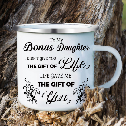 To My Bonus Daughter Mug Enamel Cup Gifts for Daughter - Life Gave Me The Gift Of You-Jessemade AU