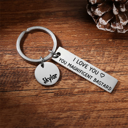 Personalised Name Keychain Funny Keychain "I Love You, You Magnificent Bastard" Gift for Couples -Jessemade AU