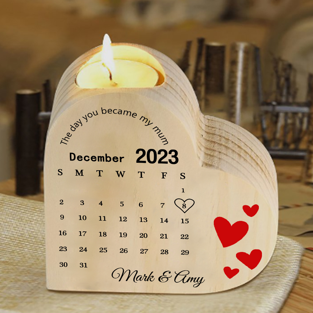 The Day You Became My Mum Personalised Calendar Heart Candle Holder Wooden Candlestick-Jessemade AU