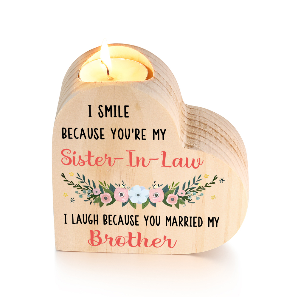 To My Sister-in-law Heart Candle Holder Wooden Candlesticks - I Smile Because You're My Sister-In-Law-Jessemade AU