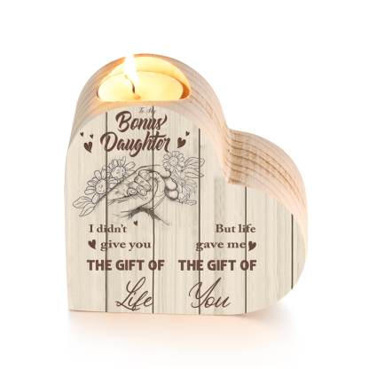 To My Daughter Wooden Heart Candle Holder "life gave me the gift of you"-Jessemade AU