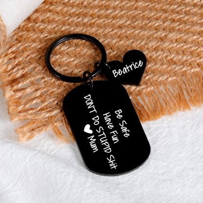 Don't Do Stupid Funny Keychain Custom Name Keyring Be Safe Have Fun Keychain Christmas Gift For Kids-Jessemade AU