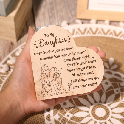 To My Daughter Heart Candle Holder "Never feel that you are alone" Wooden Candlestick-Jessemade AU