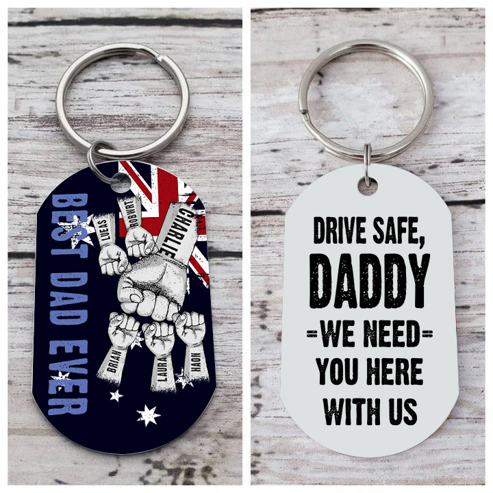 Personalised 6 Names Australian Flag Keychain Fist Bump Keychain Father's Day Gift - Drive Safe, Daddy, I Need You Here with Me-Jessemade AU