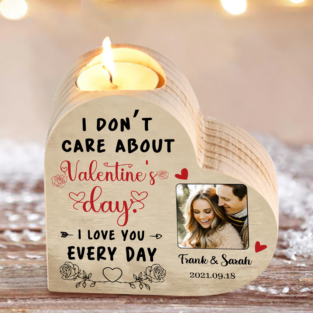 Couple Photo Candle Holder Custom 2 Names & Date Wooden Candlesticks - I Don't Care About Valentine's Day, I Love You Every Day-Jessemade AU