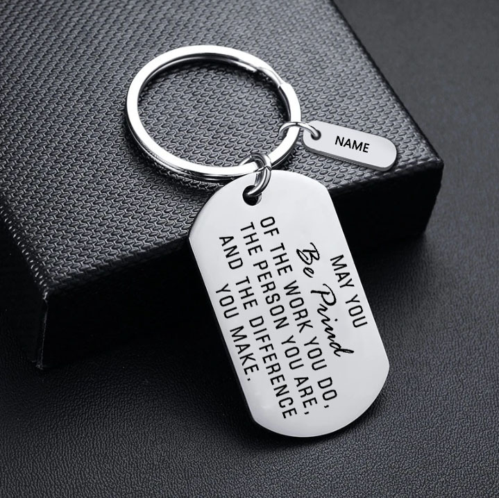 Personalised Stainless Steel Keychain Customised Name Keyring Gift for Kids/Friends - May You Be Proud Of The Work You Do-Jessemade AU