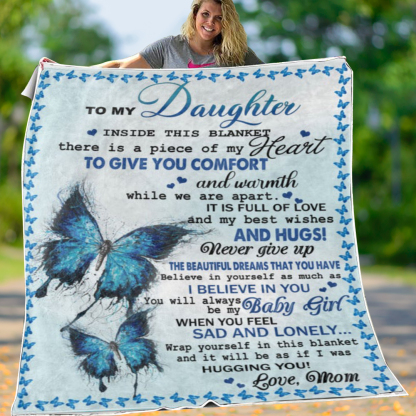To My Daughter You'll Always Be My Baby Girl Flannel Blanket-Jessemade AU