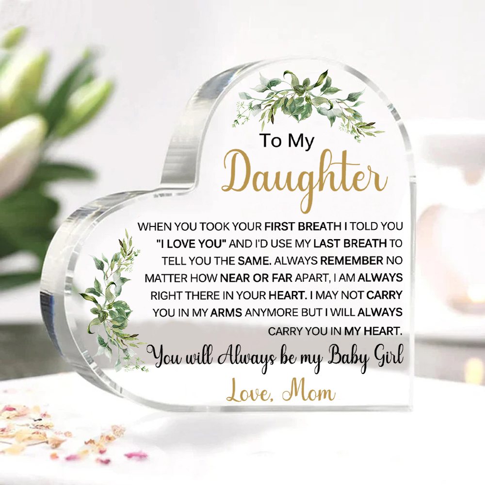 To My Daughter Acrylic Heart Keepsake Leaves Ornaments - You Will Always Be My Baby Girl-Jessemade AU