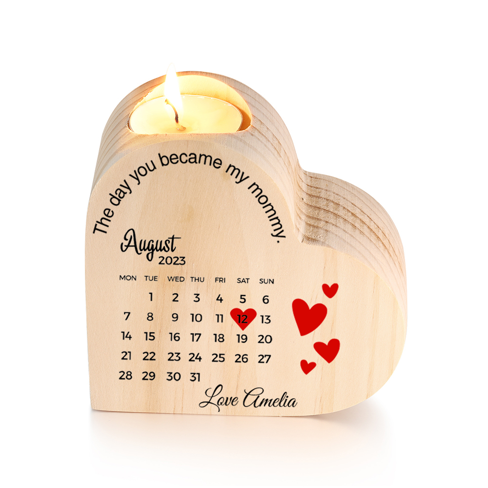 The Day You Became My Mommy Personalised Calendar Heart Candle Holder Wooden Candlestick-Jessemade AU