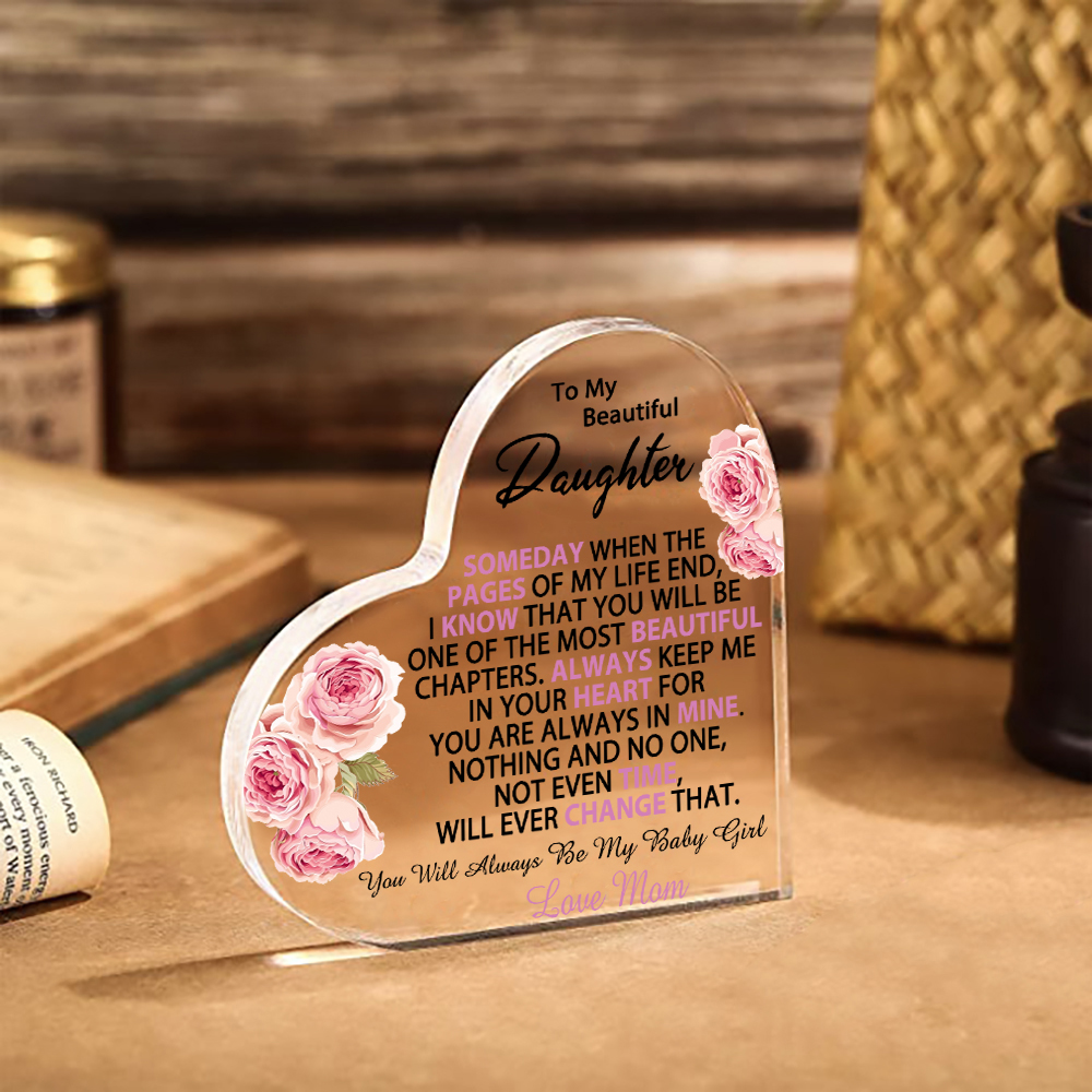 To My Beautiful Daughter Acrylic Heart Keepsake Heart Ornament - You Will Always Be My Baby Girl-Jessemade AU