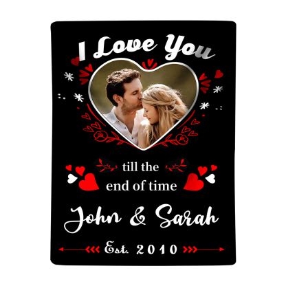 Personalised Couple Blanket Customised 2 Names & Date & Photo Blanket Gift for Him/Her - I Love You Till The End Of Time-Jessemade AU