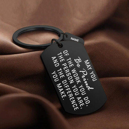 Personalised Stainless Steel Keychain Customised Name Keyring Gift for Kids/Friends - May You Be Proud Of The Work You Do-Jessemade AU