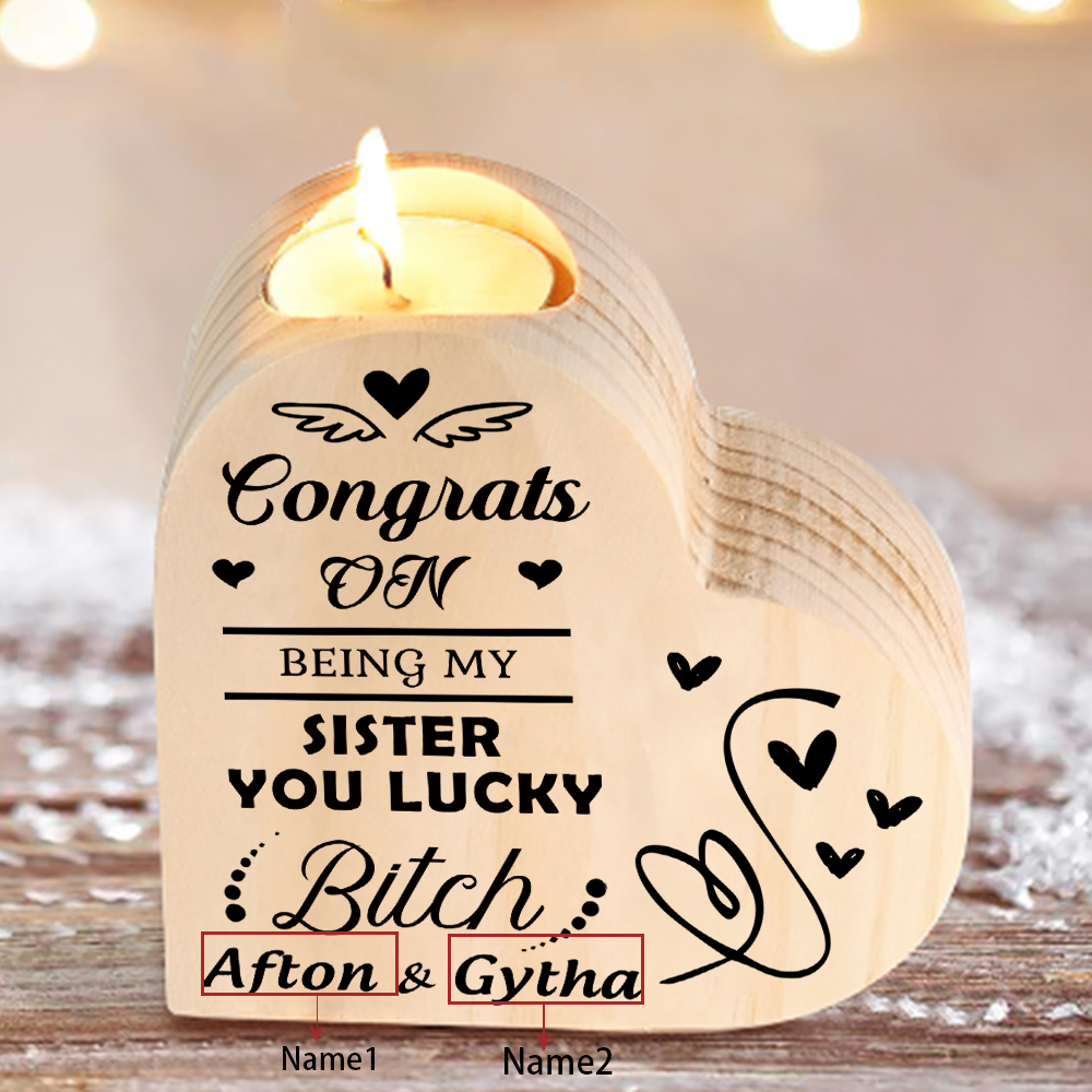 Personalised Heart Candle Holder Customised 2 Names Wooden Candlestick "Congrats On Being My Sister" Funny Gift for Friend-Jessemade AU