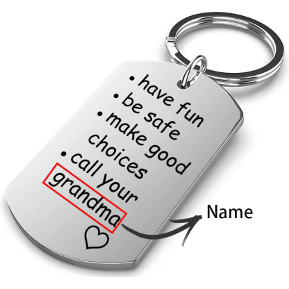 Have Fun Be Safe Make Good Choices Call Your Loved One Customised Name Keychain-Jessemade AU