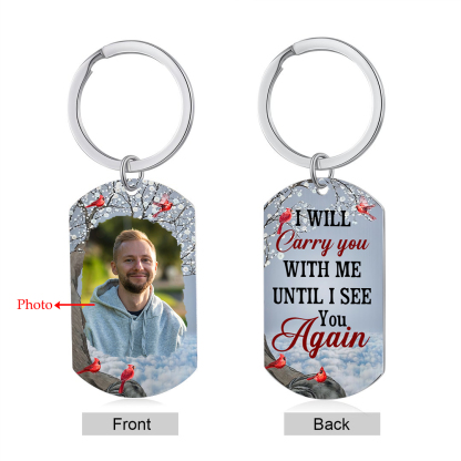 Cardinal Memorial Keychain Custom Photo Keyring Commemorate Deceased Loved Ones - I Will Carry You With Me Until I See You Again -Jessemade AU