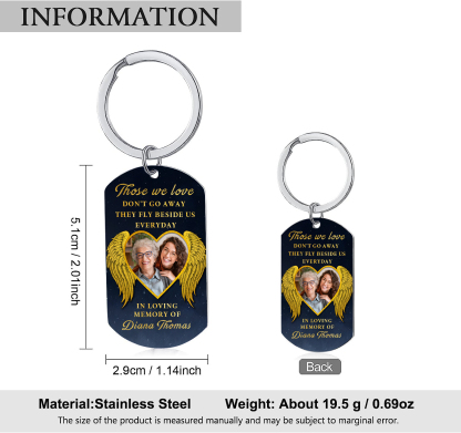 Personalised Photo & Text Keychain Memorial Gift "Those We Love, Don't Go Away, They Fly Beside Us Everyday"-Jessemade AU