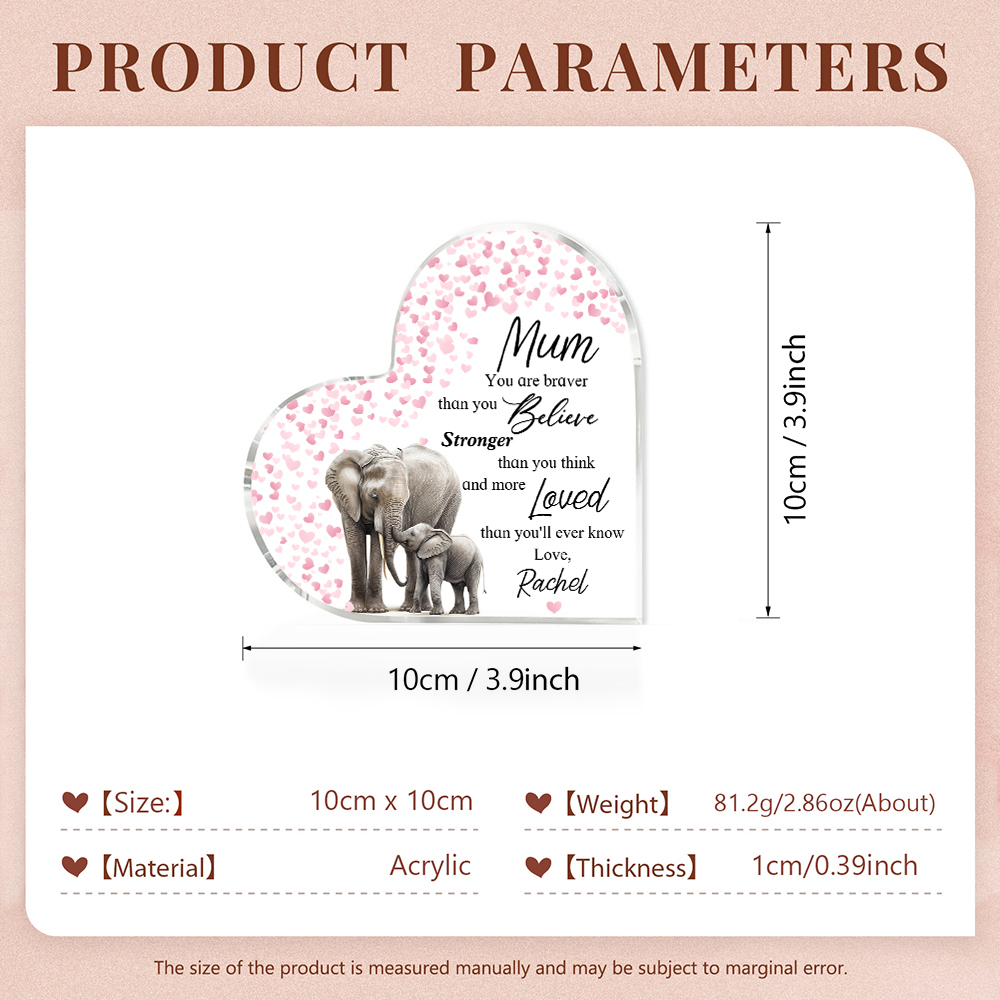Personalised Acrylic Heart Keepsake Custom Name Ornaments Gifts for Mother - Mum, You Are Braver Than You Believe -Jessemade AU