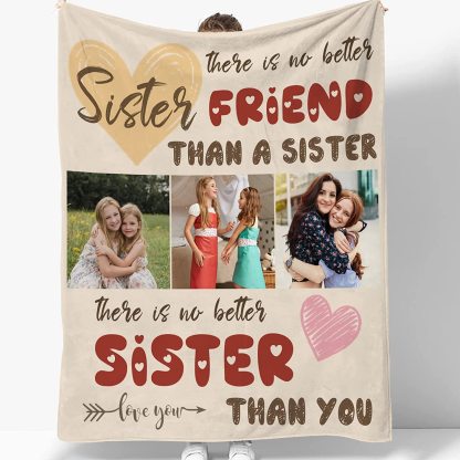 To My Sisters, There Is No Better Sister Than You, Personalised Photo Flannel Blanket-Jessemade AU