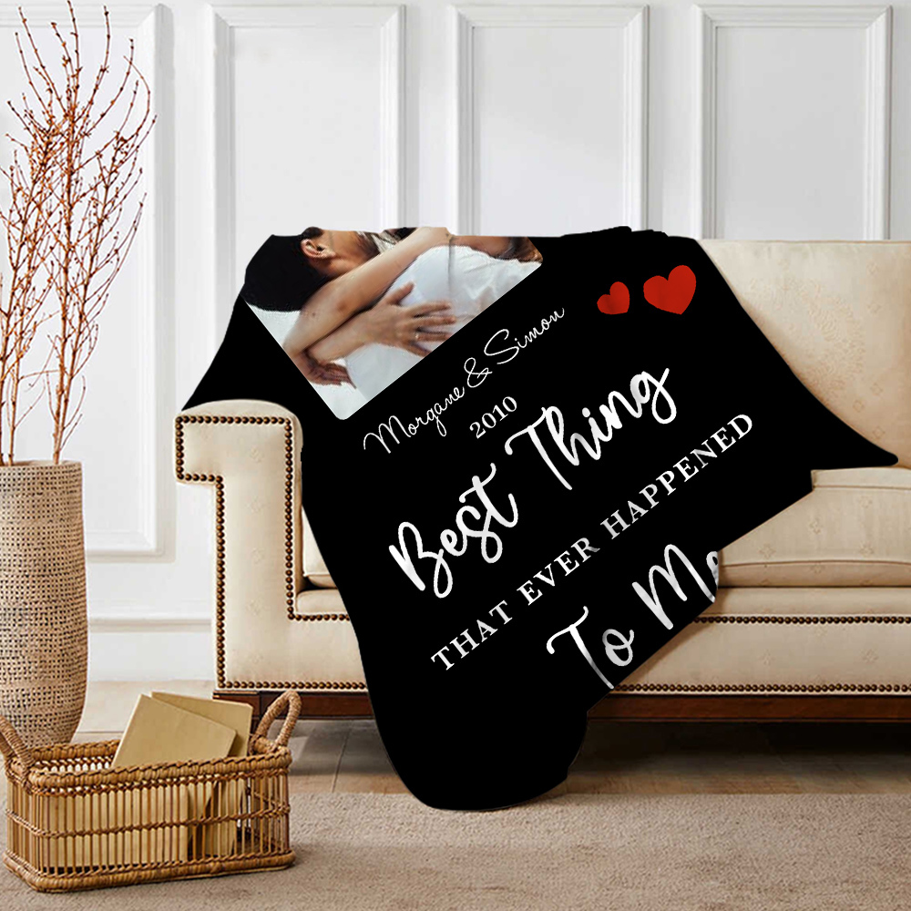 Couple Photo Blanket Customised 2 Names & Date Blanket Valentine's Day Gifts - You Are the Best Thing That Ever Happened to Me-Jessemade AU