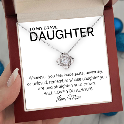 To My Brave Daughter Love Knot Necklace Mum to Daughter Necklace Special Birthday Gift for Daughter - I Will Love You Always-Jessemade AU