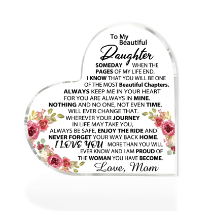 To My Beautiful Daughter Acrylic Heart Keepsake Heart Ornament - Never Forget Your Way Back Home-Jessemade AU