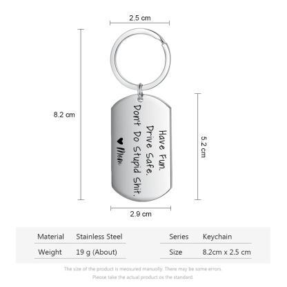 Don't Do Stupid Funny Keychain Custom Name Keyring Have Fun Drive Safe Keychain Gift for Kids-Jessemade AU