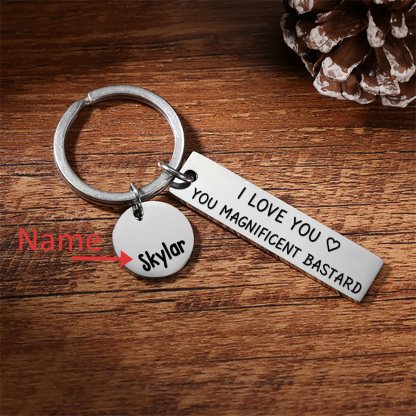 Personalised Name Keychain Funny Keychain "I Love You, You Magnificent Bastard" Gift for Couples -Jessemade AU