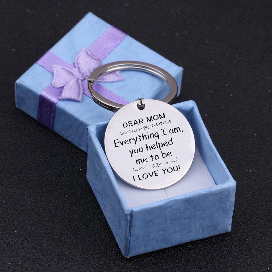 Everything I am, you helped me to be-Personalised Keychain Gifts For Mother-Jessemade AU