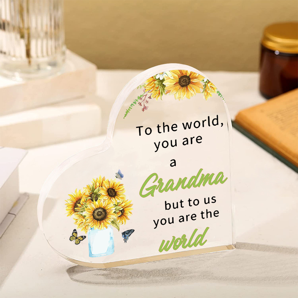To My Grandma Sunflower Heart-Shaped Acrylic Keepsake Heart Sign - To the world you are a grandma but to us you are the world-Jessemade AU