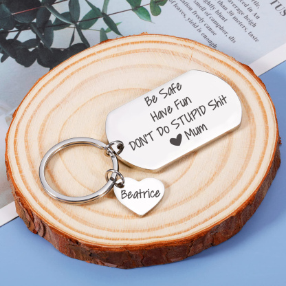 Don't Do Stupid Funny Keychain Custom Name Keyring Be Safe Have Fun Keychain Christmas Gift For Kids-Jessemade AU