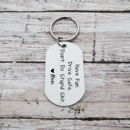 Don't Do Stupid Funny Keychain Custom Name Keyring Have Fun Drive Safe Keychain Gift for Kids-Jessemade AU