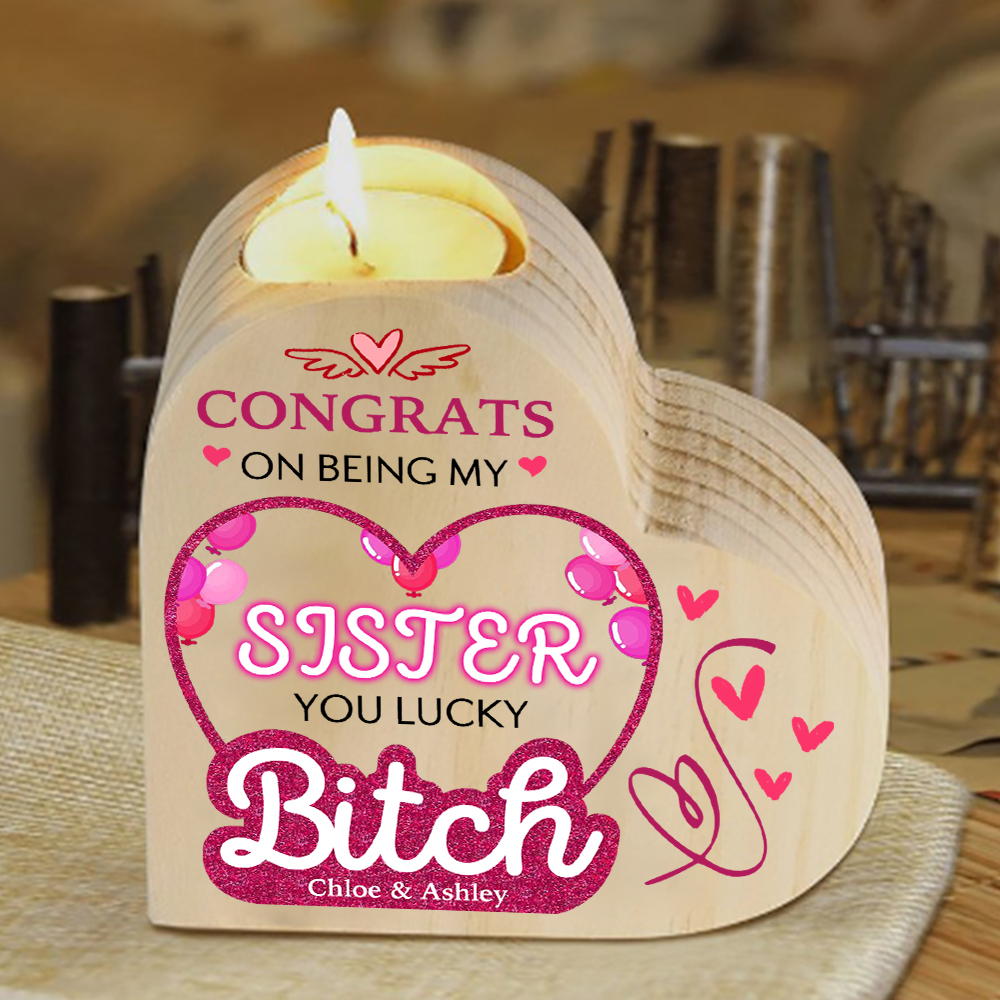 Personalised Heart Candle Holder Custom Text Wooden Candlestick "Congrats On Being My Sister" Funny Gift for Friend-Jessemade AU
