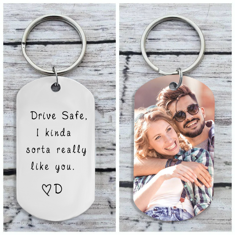 Drive safe,I kinda sorta really like you, Personalised Photo Keychain Gifts For Him-Jessemade AU
