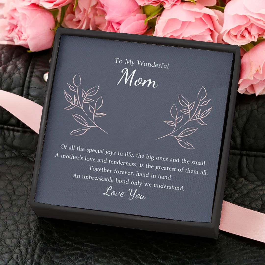 To My Wonderful Mom, "Of All The Special Joys In Life", Exquisite Jewelry Gift Box With Message Card-Jessemade AU