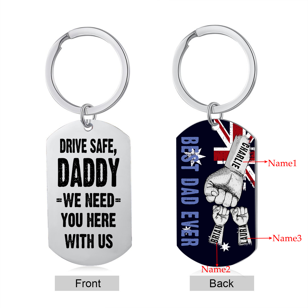 Personalised 3 Names Australian Flag Keychain Fist Bump Keychain Father's Day Gift - Drive Safe, Daddy, I Need You Here with Me-Jessemade AU