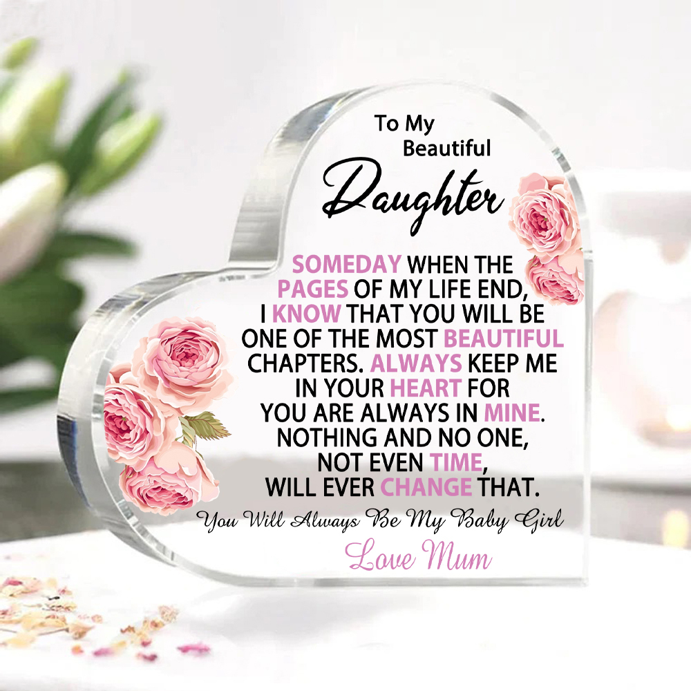 To My Beautiful Daughter Acrylic Heart Keepsake Heart Ornament - You Will Always Be My Baby Girl-Jessemade AU